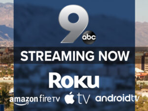 Graphic showing KGUN Channel 9 ABC "streaming now" on Roku, Amazon Fire TV, Apple TV, and Android TV